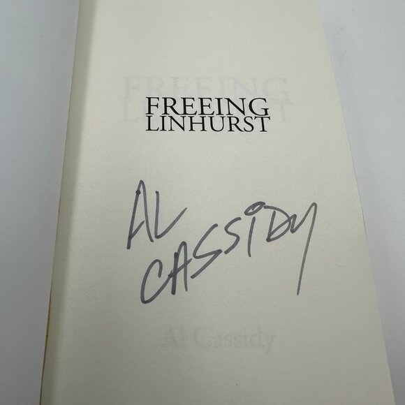 Freeing Linhurst by Al Cassidy / Signed / Paperback - Picture 3 of 12